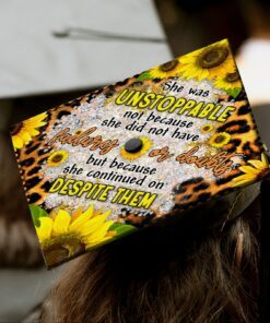 graduation cap senior she was unstoppable bnn29gc 8769