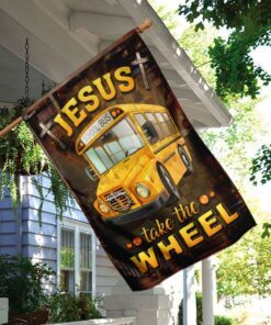 jesus take the wheel school bus driver flag 2106