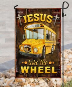 jesus take the wheel school bus driver flag 6086