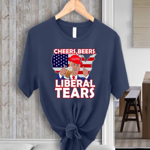 Cheers Beers Liberal Tears Pro Trump Shirt