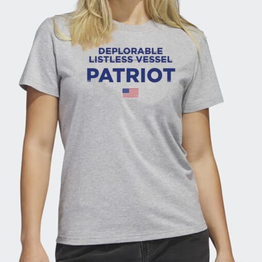 Deplorable Listless Vesel Patriot T-Shirt