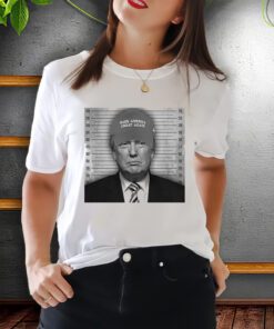 Donald Trump Mugshot Make America Great Again Shirts