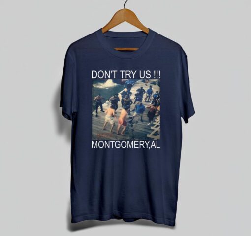 Don't Try US Shirt, Montgomery Riverfront Brawl Full Fight T Shirt