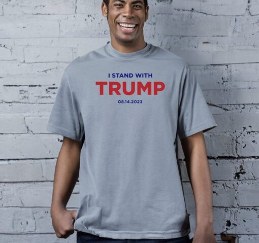 I Stand With Trump (8 14) T-Shirts