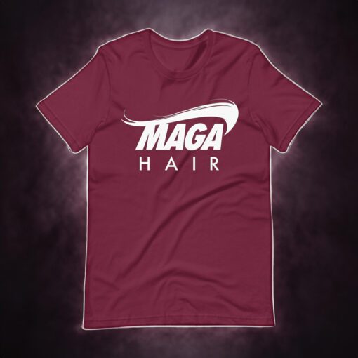 MAGA HAIR Donald Trump Parody T-Shirts