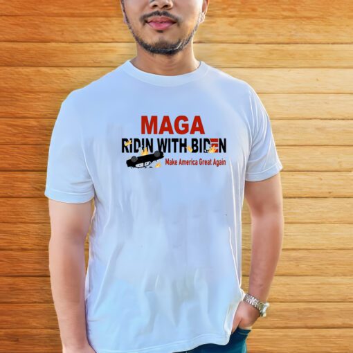 MAGA Ridin With Biden DISASTER Make America Great Again Shirts