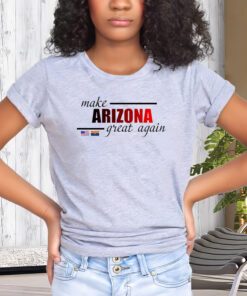 Make Arizona Great Again T-Shirt