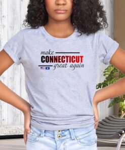 Make Connecticut Great Again T-ShirtS