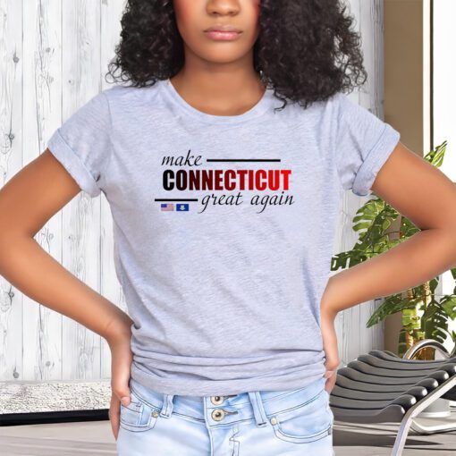 Make Connecticut Great Again T-ShirtS