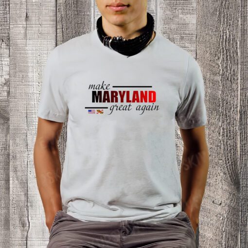 Make Maryland Great Again Shirt