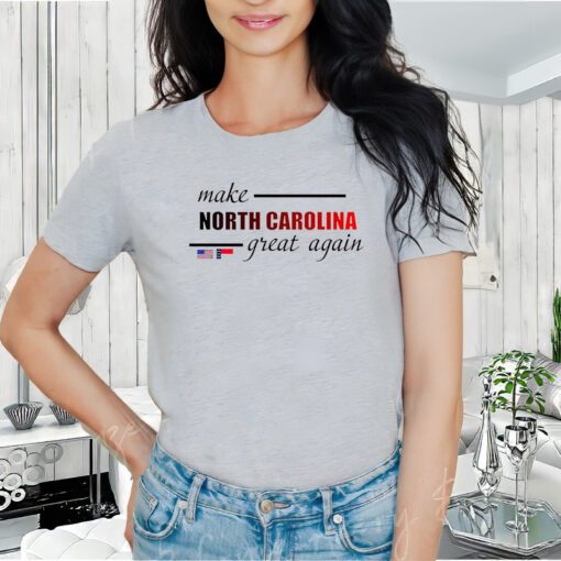 Make North Carolina Great Again T-Shirt