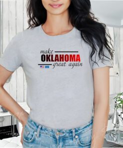 Make Oklahoma Great Again T-Shirt