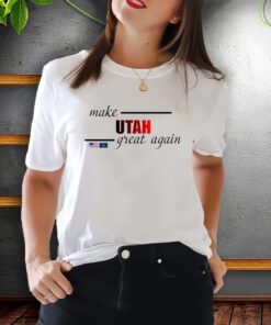 Make Utah Great Again ShirtS