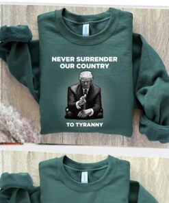 Never Surrender Our Country to Tyranny T-Shirt