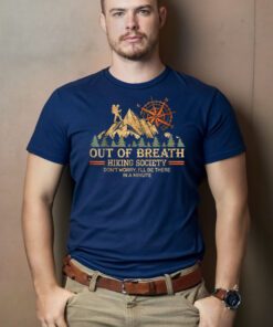 Out of breath hiking society Shirts