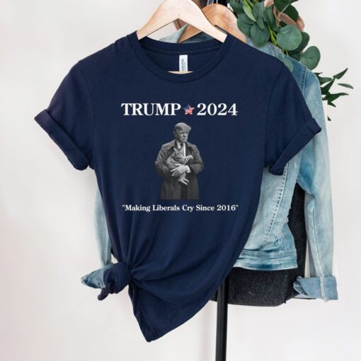 Trump 2024 Making Liberals Cry Since 2016 T Shirts