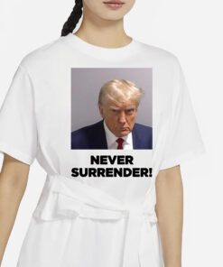 Trump 2024 Never Surrender Long Sleeve T-Shirt