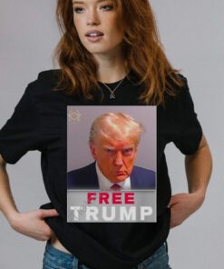 Trump Mugshot Free Trump T-Shirts