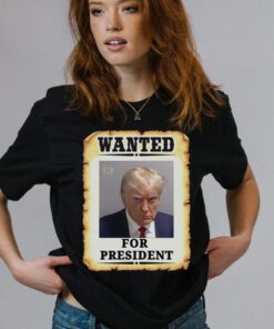 Trump Wanted For President Mugshot Shirts