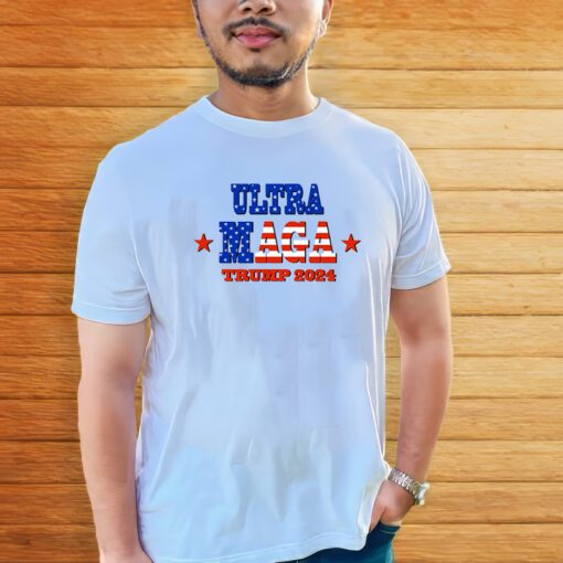 ULTRA MAGA Trump 2024 Make America Great Again Political ShirtS