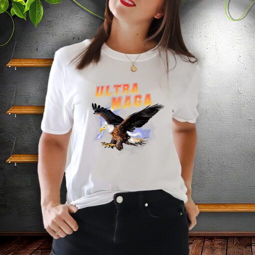 Ultra MAGA Make America Great Again Eagle Shirts