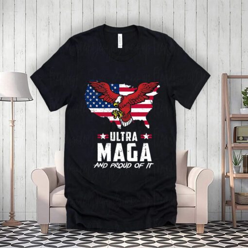 Ultra Maga And Proud Of It USA Eagle T-Shirt