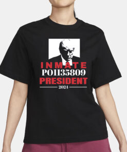 Support Inmate P01135809 For President T-Shirt1