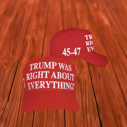 Trump Was Right About Everything Hat