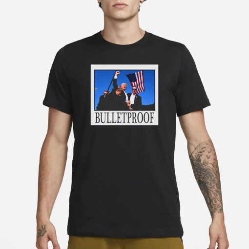 DONALD TRUMP T SHIRT BULLETPROOF SHOOTING ASSASINATED MAGA T-SHIRT1