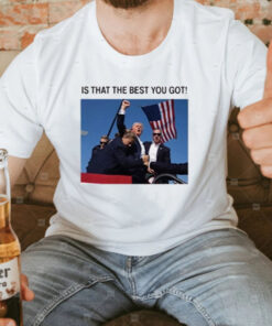 Donald Trump IS THAT ALL YOU GOT ! T-Shirt 2024