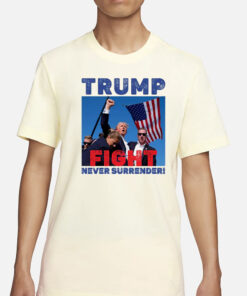 Donald Trump Shot T-Shirt -FIGHT, NEVER SURRENDER!!,TRUMP 2024 Support T-Shirt1