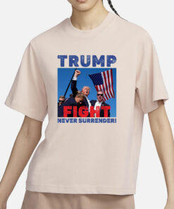 Donald Trump Shot T-Shirt -FIGHT, NEVER SURRENDER!!,TRUMP 2024 Support T-Shirt5