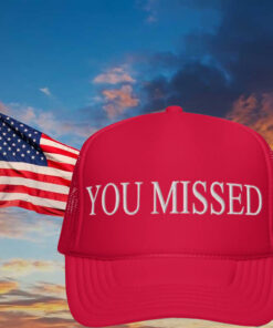 Donald Trump You Missed Hat