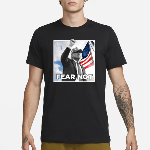 Fear Not Black T-Shirt3