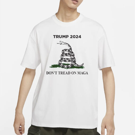 Trump 2024 Don't Tread On MAGA T-Shirts