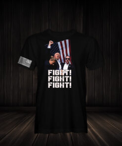 Trump FIGHT, FIGHT, FIGHT Shirt Us