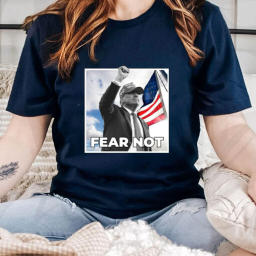 Trump Fear Not Black New T-Shirts