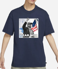 Trump Fear Not Black Pro T-Shirt
