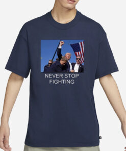 Trump Never Stop Fighting T-Shirt • Fist Pump