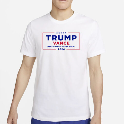 Trump Vance Make America Great Again! 2024 T-Shirt4