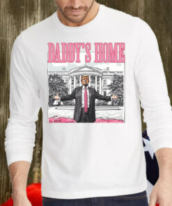 Daddy's Home ,Preppy Trump Make America Great Again Shirt, Hoodie, Sweatshirt, Long Sleeve and Tank Top