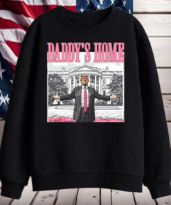 Daddy's Home ,Republican Gift ,White House Trump 2024 Shirt, Hoodie, Sweatshirt, Long Sleeve and Tank Top2