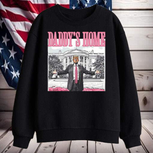 Daddy's Home ,Republican Gift ,White House Trump 2024 Shirt, Hoodie, Sweatshirt, Long Sleeve and Tank Top2