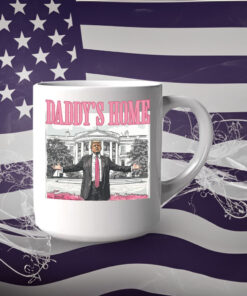 Daddys Home ,White House Trump 2024 Mug6