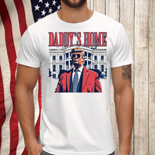 Daddys Home ,White House Trump 2024 Shirt, Hoodie, Sweatshirt, Long Sleeve and Tank Top2