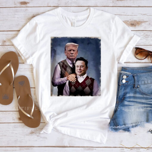 Donald Trump And Elon Musk good brothers Shirt ,Sweatshirt2