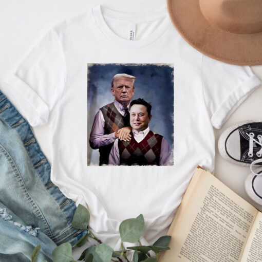 Donald Trump And Elon Musk good brothers Shirt ,Sweatshirt6