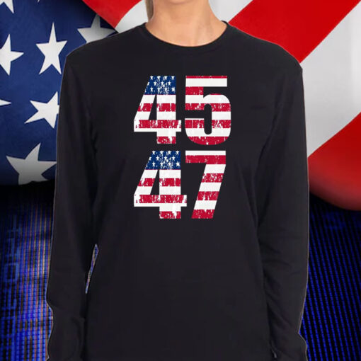 Trump 2024 45 47 Shirt, Hoodie, Sweatshirt, Long Sleeve and Tank Top