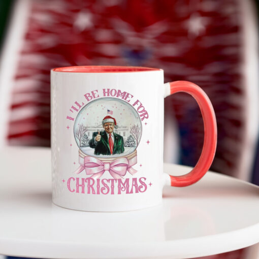 Trump I'll Be Home for Christmas - Humorous Trump Christmas Mug2